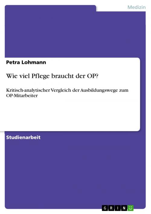 Cover of the book Wie viel Pflege braucht der OP? by Petra Lohmann, GRIN Verlag