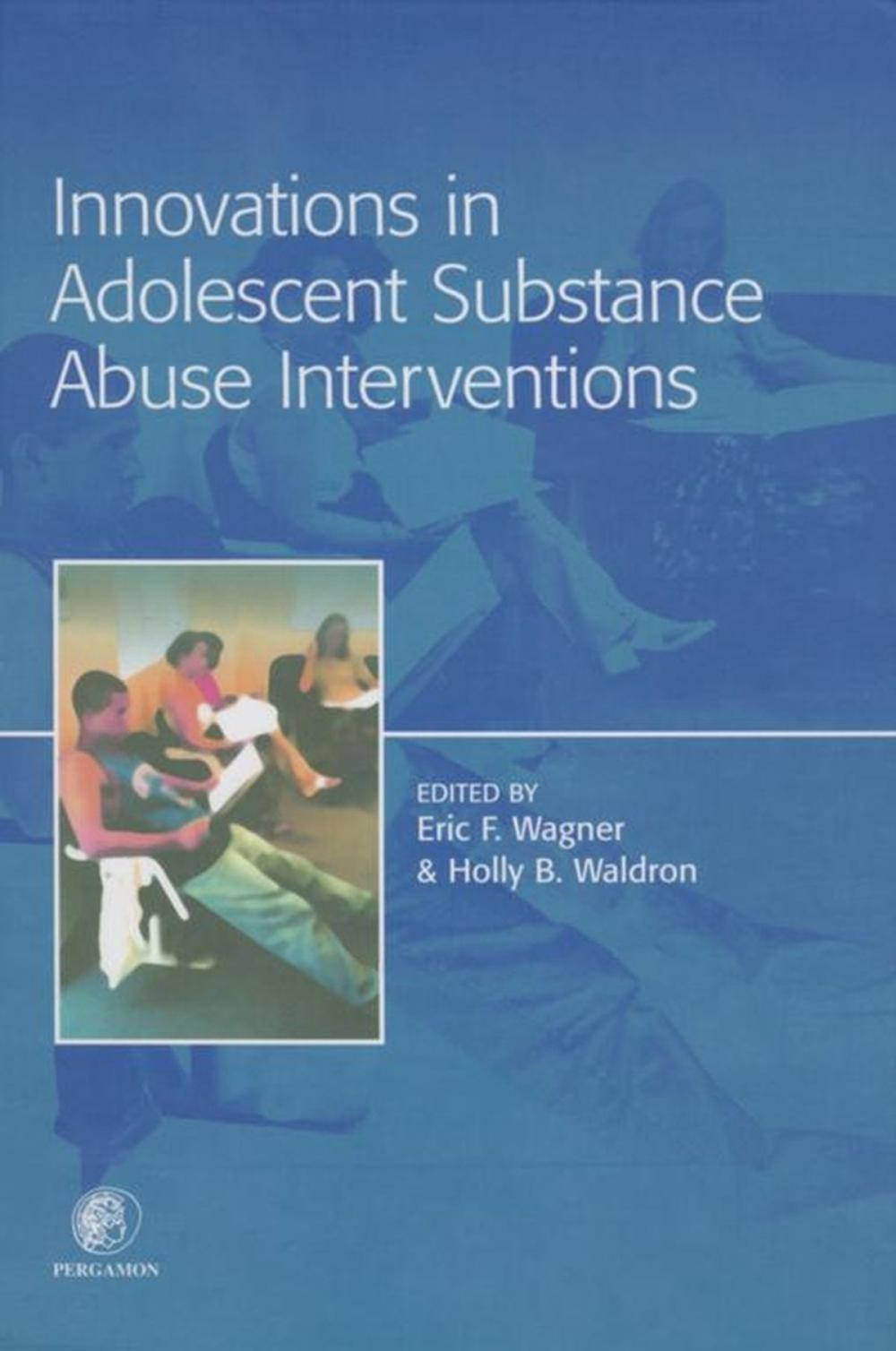 Big bigCover of Innovations in Adolescent Substance Abuse Interventions