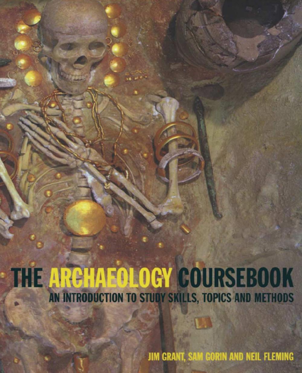 Big bigCover of The Archaeology Coursebook