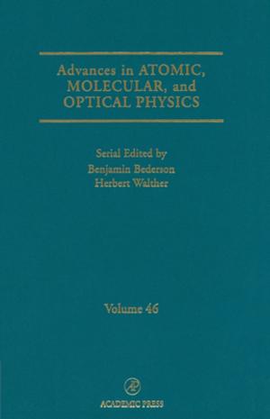 Cover of the book Advances in Atomic, Molecular, and Optical Physics by Joseph Berk, Susan Berk