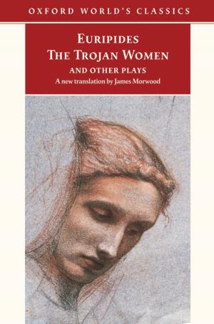Cover of the book The Trojan Women and Other Plays by Mary Robertson, Andrea Cavanna