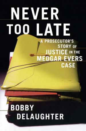 Cover of the book Never Too Late by John L. Parker Jr.