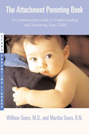 Book cover of The Attachment Parenting Book