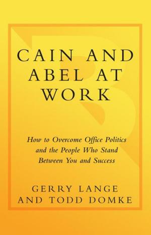 Cover of the book Cain and Abel at Work by Phyllis Tickle