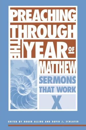 Cover of the book Preaching Through the Year of Matthew by Scott Anson Benhase