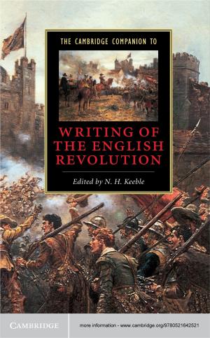 Cover of the book The Cambridge Companion to Writing of the English Revolution by Melanie J. Hatcher, Alison M. Dunn