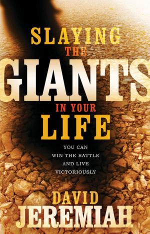 Cover of the book Slaying the Giants in Your Life by James Crutchfield