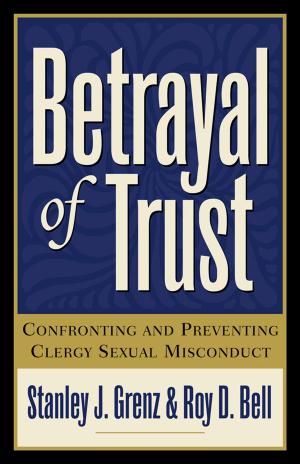 Cover of the book Betrayal of Trust by Jeff VanVonderen