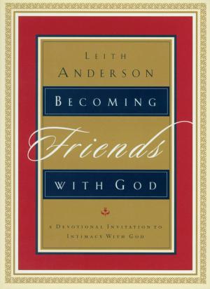 Cover of the book Becoming Friends with God by Christian Scharen, James Smith