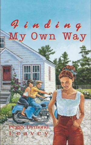 Cover of the book Finding My Own Way by Rosemary Sadlier, Nathan Tidridge, Peggy Dymond Leavey, Ray Argyle, Ged Martin