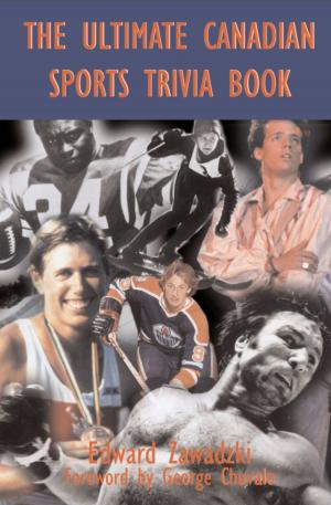 Book cover of The Ultimate Canadian Sports Trivia Book