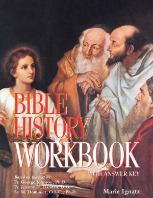 Cover of the book Bible History Workbook by Rev. Fr. Jeremias Drexelius S.J.