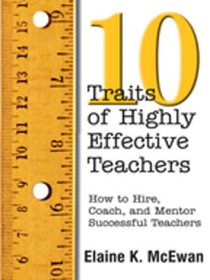 Cover of the book Ten Traits of Highly Effective Teachers by Professor Lene Tanggaard, Charlotte Wegener
