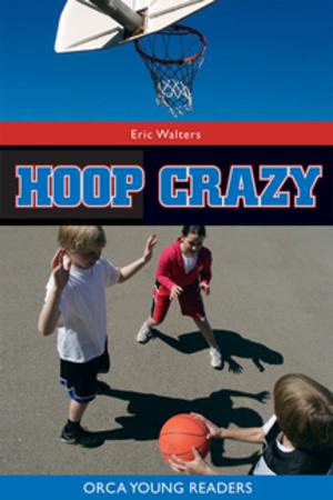 Cover of the book Hoop Crazy by Richard Van Camp