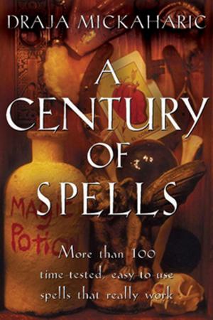 Cover of the book Century of Spells by Chambers, Robert W., DuQuette, Lon Milo