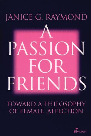 Cover of the book A Passion for Friends by 