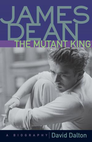 Cover of the book James Dean: The Mutant King by Claire Rudolf Murphy