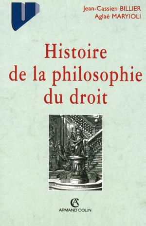 Cover of the book Histoire de la philosophie du droit by Dominique Chateau