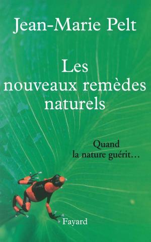 Cover of the book Les nouveaux remèdes naturels by Madeleine Chapsal