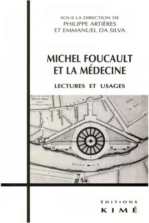Cover of the book MICHEL FOUCAULT ET LA MÉDECINE by PINCHARD BRUNO