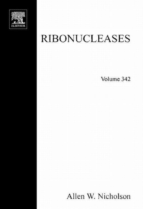 Cover of the book Ribonucleases, Part B: Artificial and Engineered Ribonucleases and Speicifc Applications by Allen W. Nicholson, Elsevier Science