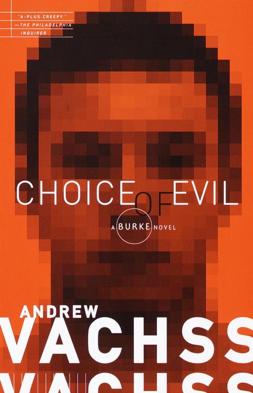 Cover of the book Choice of Evil by Andrew Vachss, Knopf Doubleday Publishing Group
