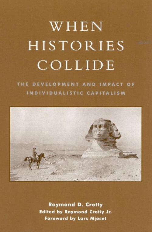Cover of the book When Histories Collide by Raymond Crotty, AltaMira Press