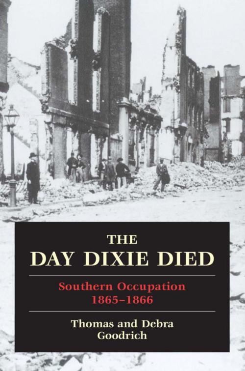 Cover of the book The Day Dixie Died by Thomas Goodrich, Debra Goodrich, Stackpole Books