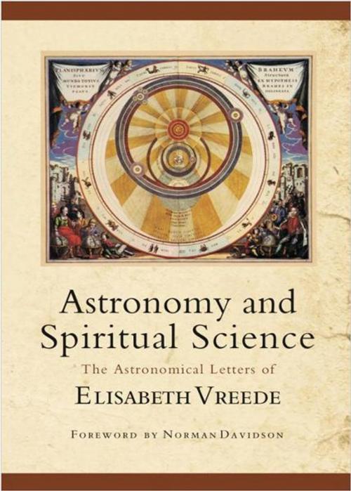 Cover of the book Astronomy and Spiritual Science by Elizabeth Vreede, Anne Riegel, SteinerBooks
