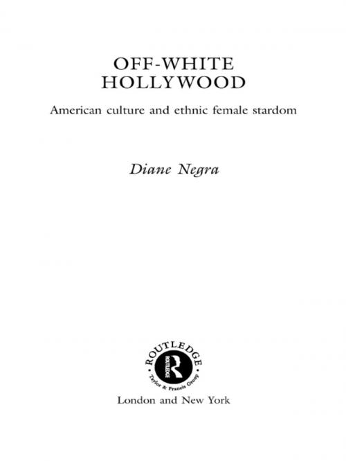 Cover of the book Off-White Hollywood by Diane Negra, Taylor and Francis