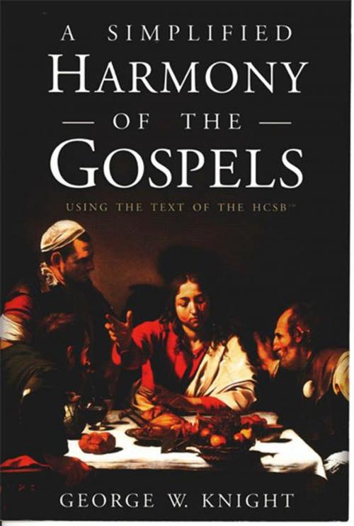Cover of the book A Simplified Harmony of the Gospels by George  W. Knight, B&H Publishing Group