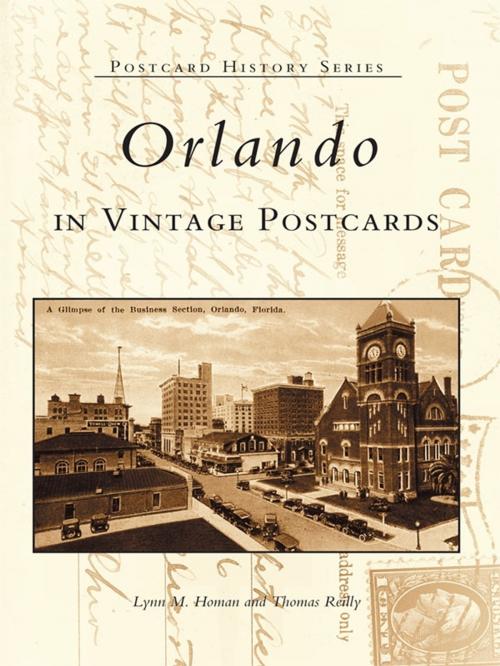 Cover of the book Orlando in Vintage Postcards by Lynn M. Homan, Thomas Reilly, Arcadia Publishing Inc.