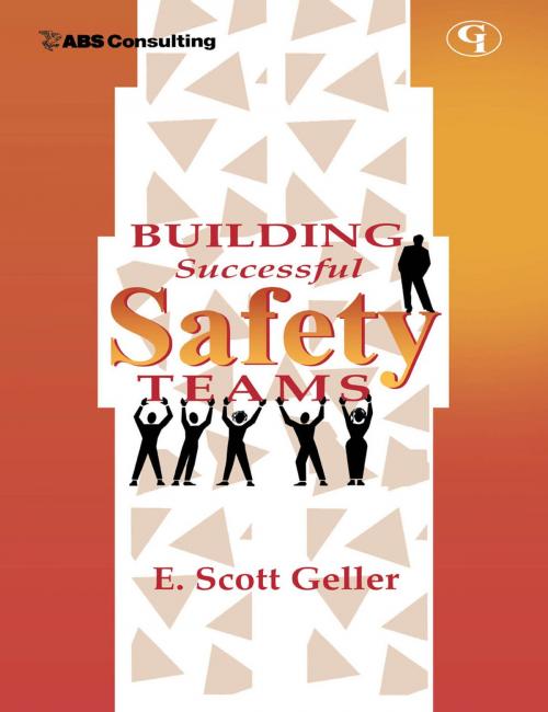 Cover of the book Building Successful Safety Teams by E.  Scott Geller, Government Institutes
