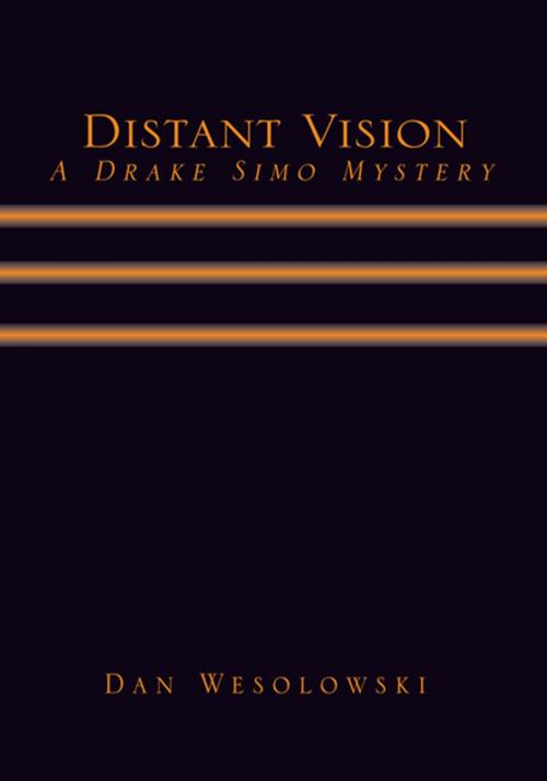 Cover of the book Distant Vision by Dan Wesolowski, Xlibris US