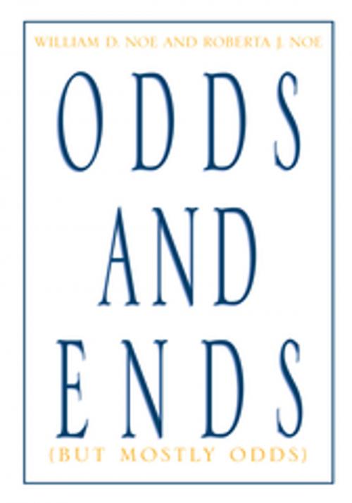 Cover of the book Odds and Ends by Roberta J. Noe, Xlibris US