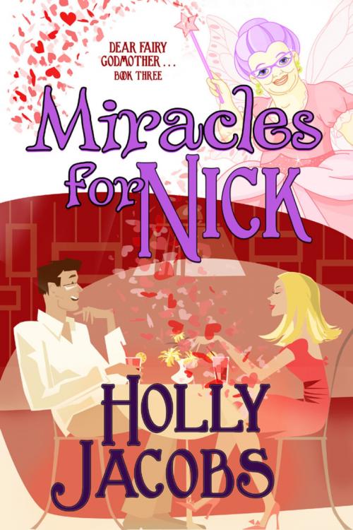Cover of the book Miracles for Nick by Holly Jacobs, BelleBooks Inc.