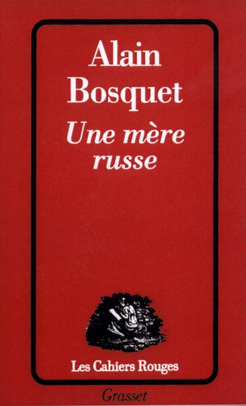 Cover of the book Une mère russe by Alain Bosquet, Grasset