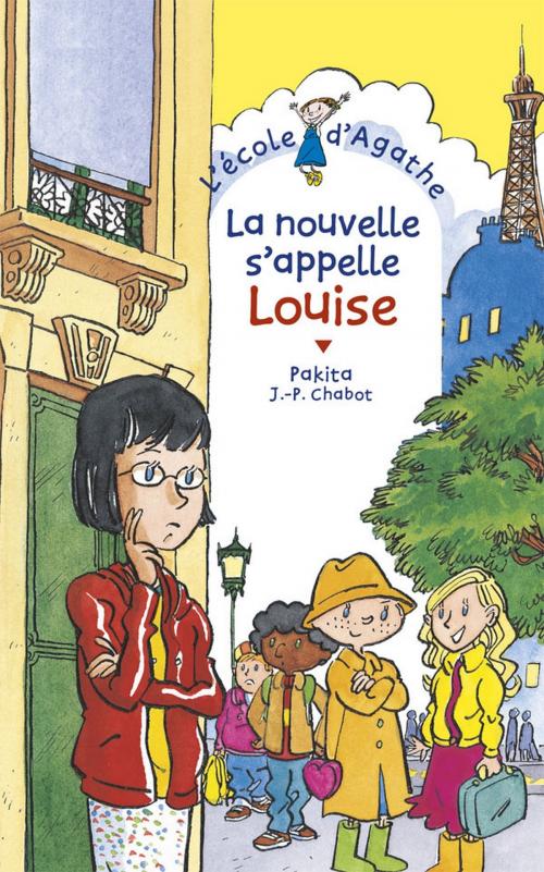Cover of the book La nouvelle s'appelle Louise by Pakita, Rageot Editeur