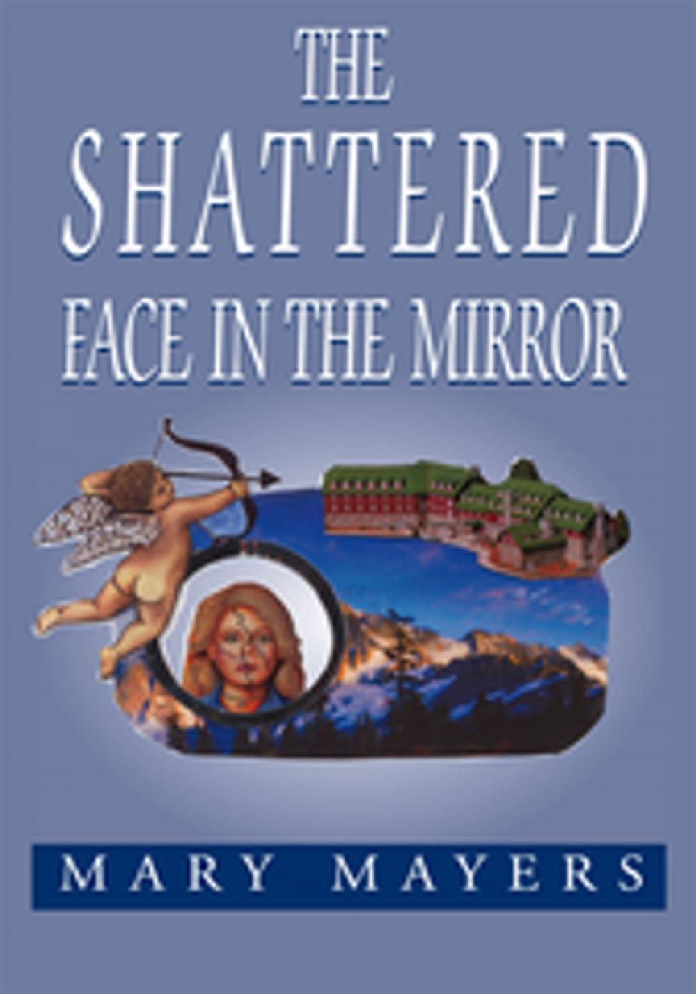 Big bigCover of The Shattered Face in the Mirror