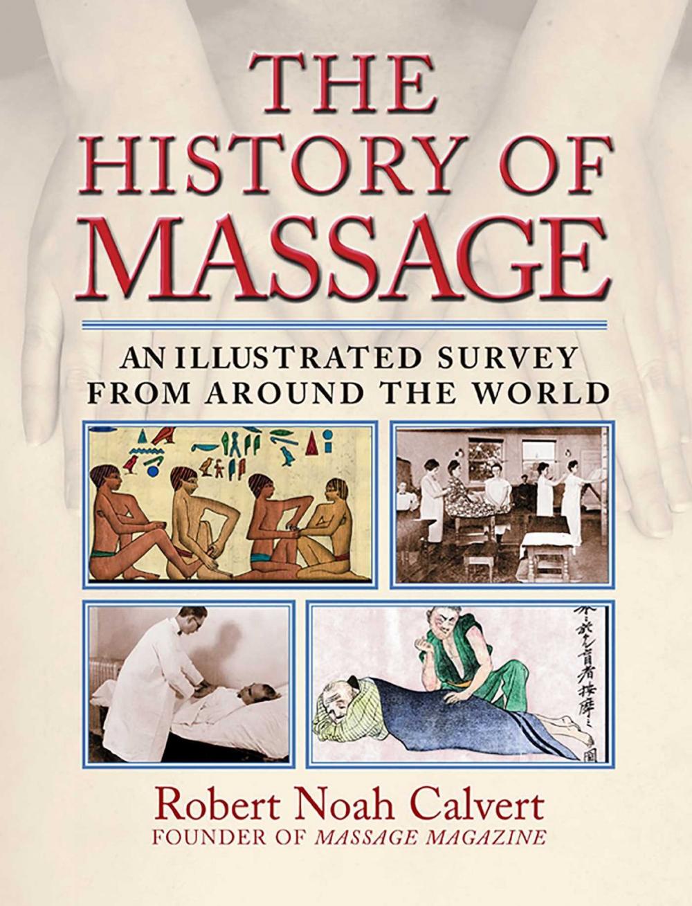 Big bigCover of The History of Massage