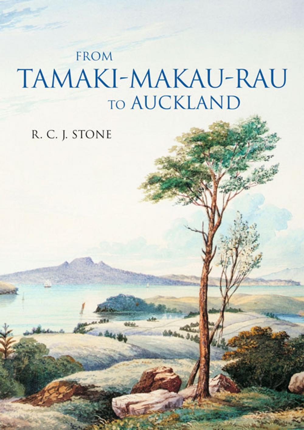 Big bigCover of From Tamaki-Makaurau-Rau to Auckland