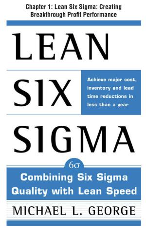 Book cover of Lean Six Sigma, Chapter 1 - Lean Six Sigma: Creating Breakthrough Profit Performance