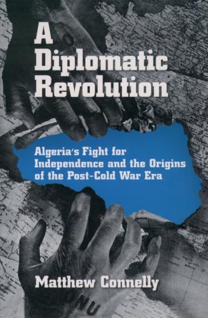 Cover of the book A Diplomatic Revolution by August J. Baker, Dennis E. Logue, Jack S. Rader