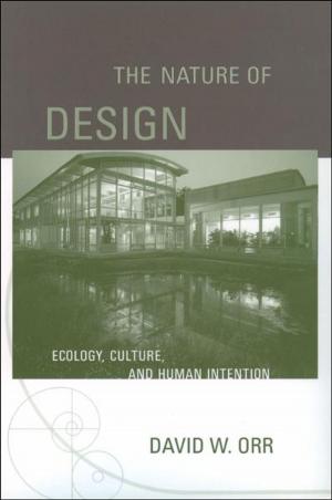 Book cover of The Nature of Design : Ecology, Culture, and Human Intention