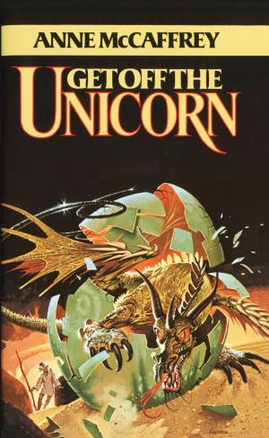 Cover of the book Get Off the Unicorn by Adam J. Whitlatch