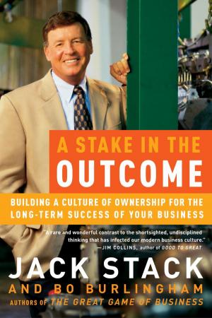 Cover of the book A Stake in the Outcome by Peter B. Stark, Jane Flaherty