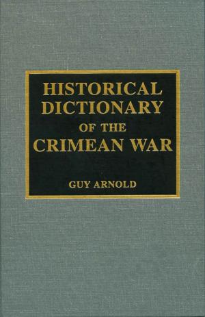 Cover of the book Historical Dictionary of the Crimean War by Wes D. Gehring