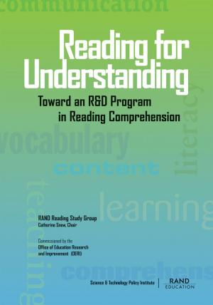 Cover of the book Reading for Understanding by Kathryn Pitkin Derose, David E. Kanouse, David P. Kennedy, Kavita Patel, Alice Taylor