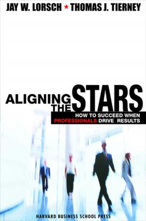 Cover of the book Aligning the Stars by Harvard Business Review, Clayton M. Christensen, Daniel Goleman, Michael E. Porter, Peter F. Drucker