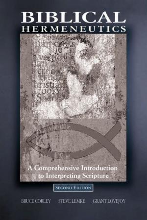 Cover of the book Biblical Hermeneutics by Michael Zigarelli, George Babbes